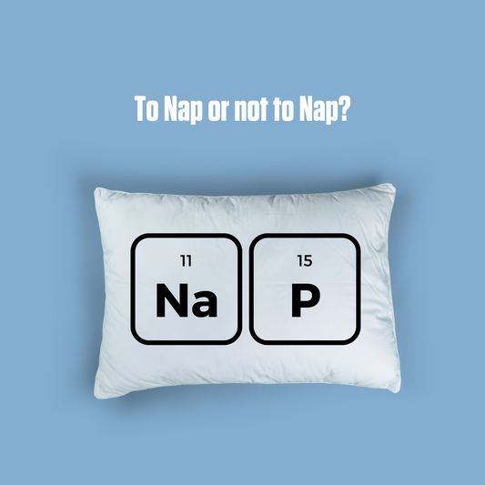 To Nap or not to Nap - that's the question.